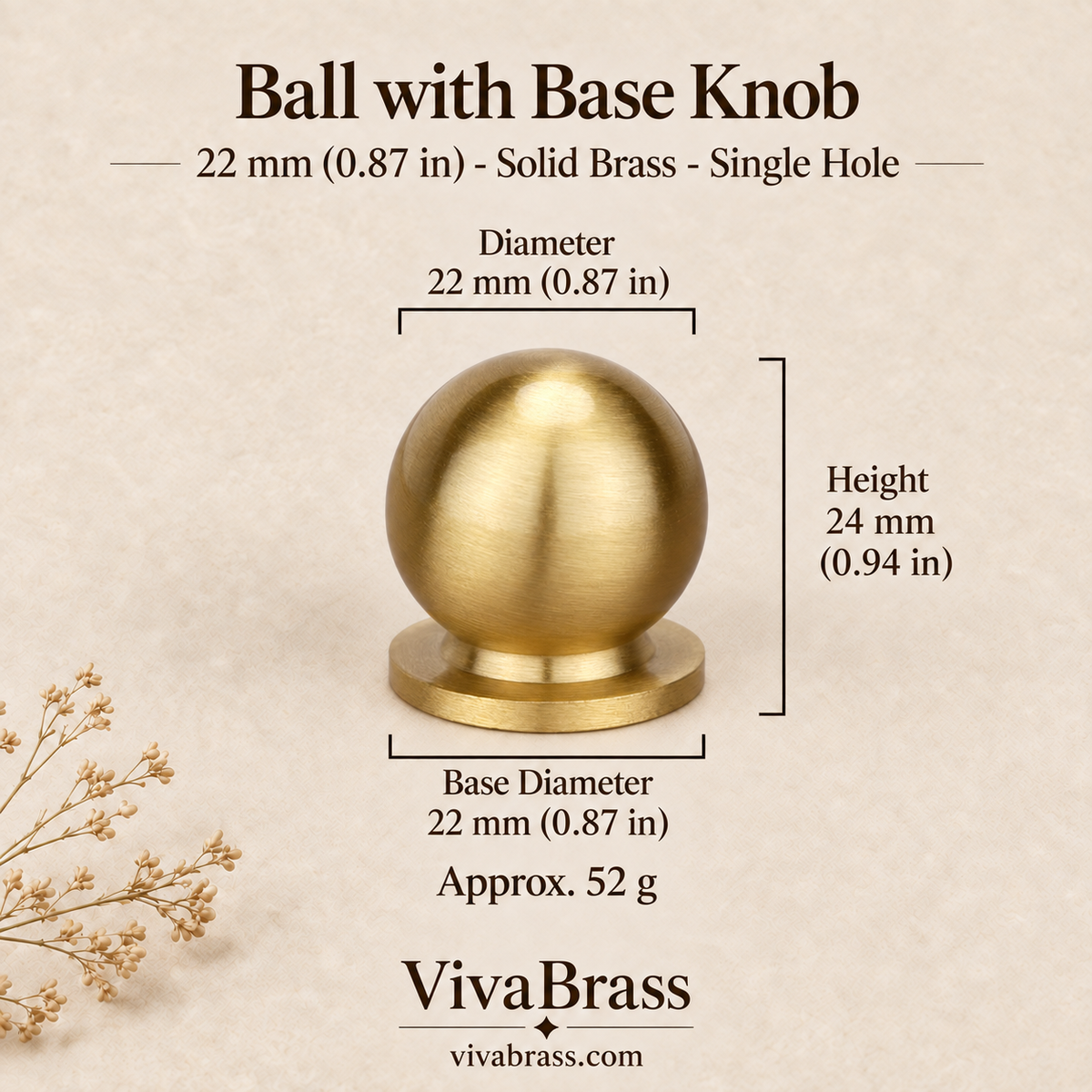 Ball with Base - 22 mm (0.87 in) – brushed solid brass ball knob by VivaBrass